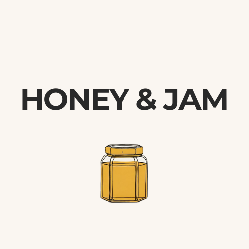 Honey & Jam