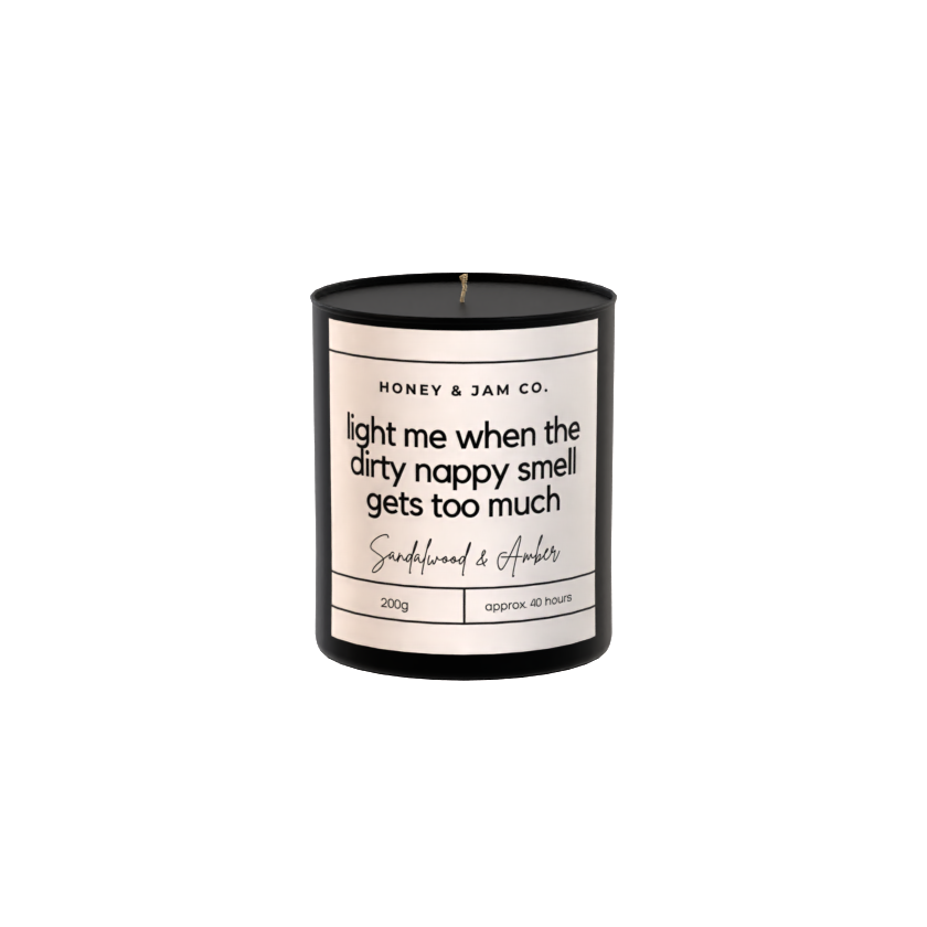 200g Black Candle ‘Light me when the dirty nappy smell gets too much’